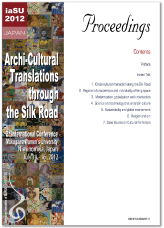 Arch-Cultural Translations throufh the Silk Road  2nd International Conference, Mukogawa Women’s University,  Nishinomiya,Japan, July 14-16, 2012, Proceedings