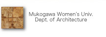 Mukogawa Women's Univ. Dept.of Architecture